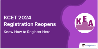 KCET 2024 Registration Reopens @kea.kar.nic.in; Know How to Register Here